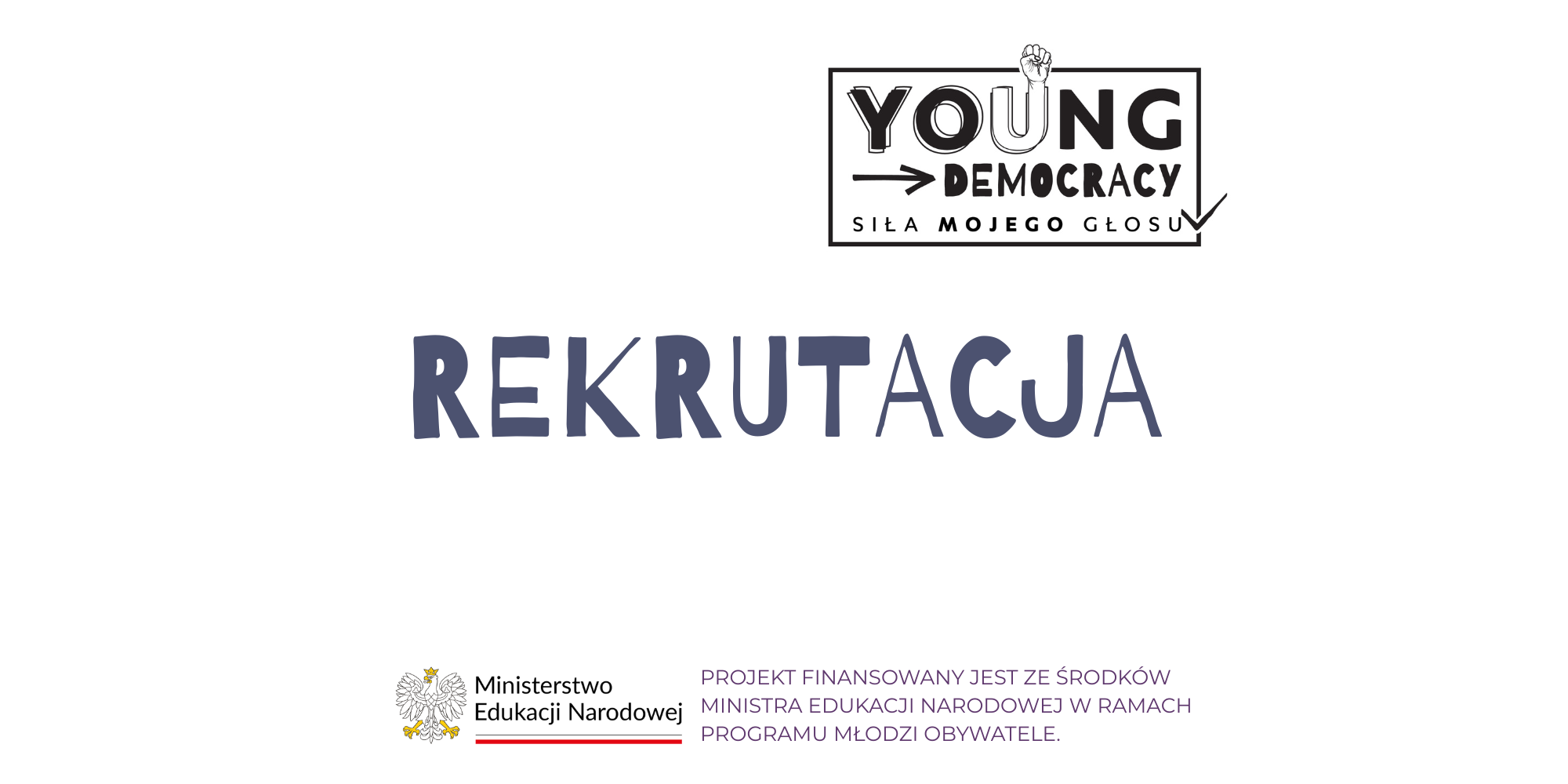 Grafika promująca rekrutację do projektu Young Democracy – Siła Mojego Głosu.